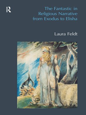 cover image of The Fantastic in Religious Narrative from Exodus to Elisha